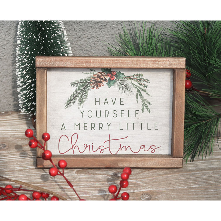 The Holiday Aisle® Have Yourself A Merry Little Christmas Wood Framed Sign | Wayfair