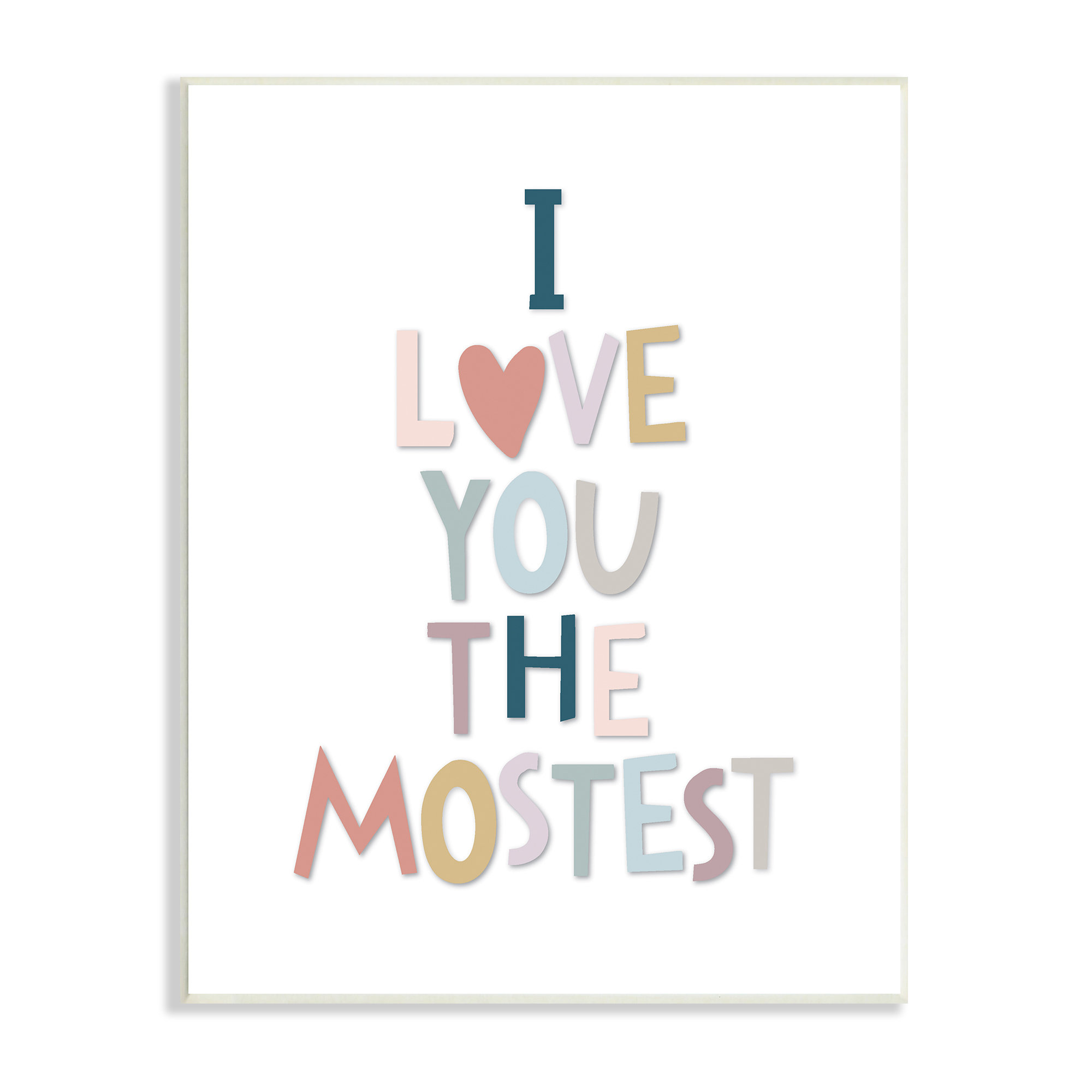 stupell-industries-love-you-the-mostest-playful-pastel-typography