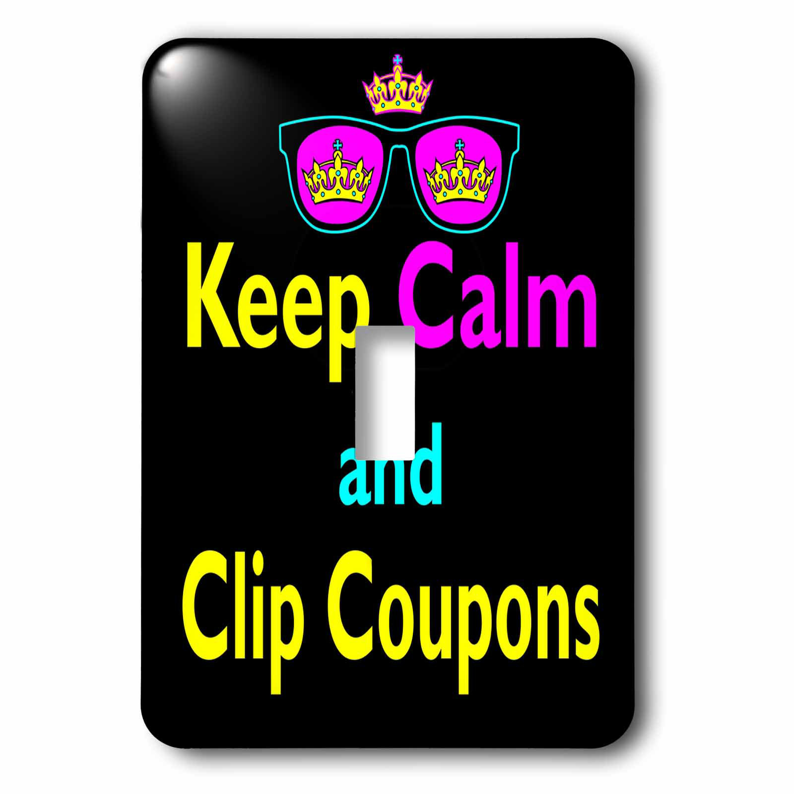 3drose Keep Calm And Clip Coupons 1 Gang Toggle Light Switch Wall Plate Wayfair