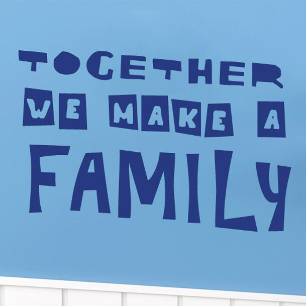 Together We Make a Family Wall Sticker