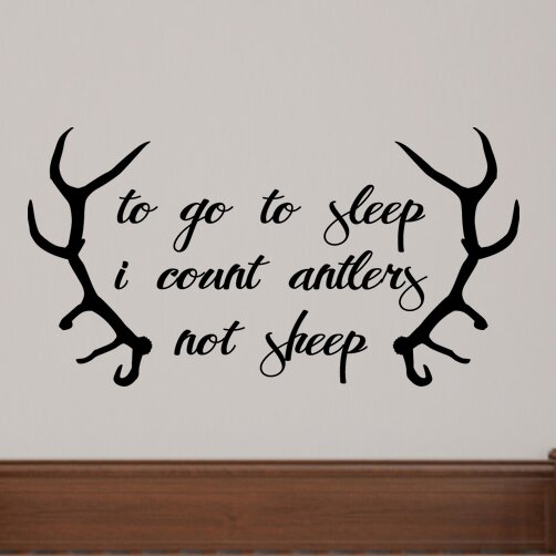 Moose Wall Decal To Go To Sleep I Count Antlers not Sheep