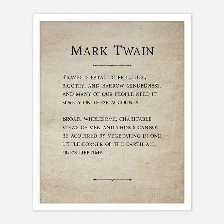 Mark Twain Travel Quote Trinx Mark Twain Travel Is Fatal - Unframed Print | Wayfair