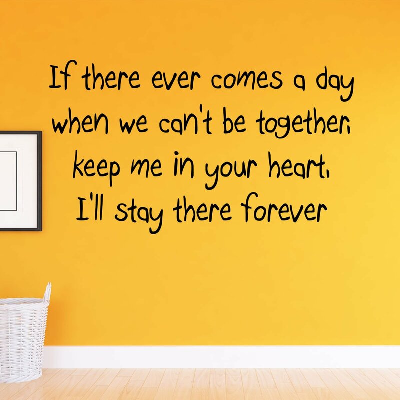 Winston Porter Douthat If There Ever Comes A Day When We Can T Be Together Winnie The Pooh Wall Decal Wayfair