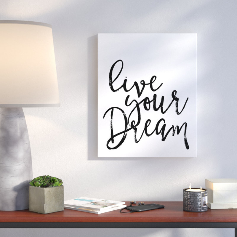 'Live Your Dream' Textual Art on Canvas in White/Black
