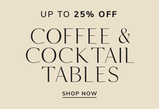 Coffee & Cocktail Tables