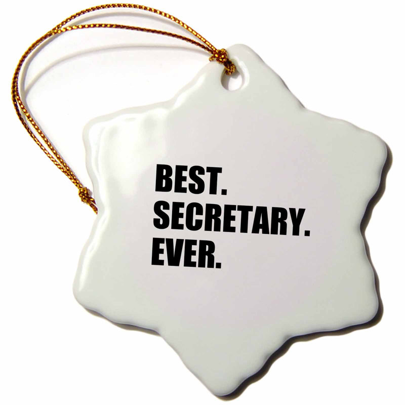 The Holiday Aisle® Best Secretary Ever, Fun Gift for Talented Secretaries Snowflake Holiday