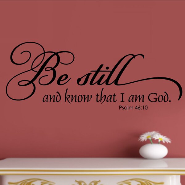 Be Still And Know That I Am God Wall Decal