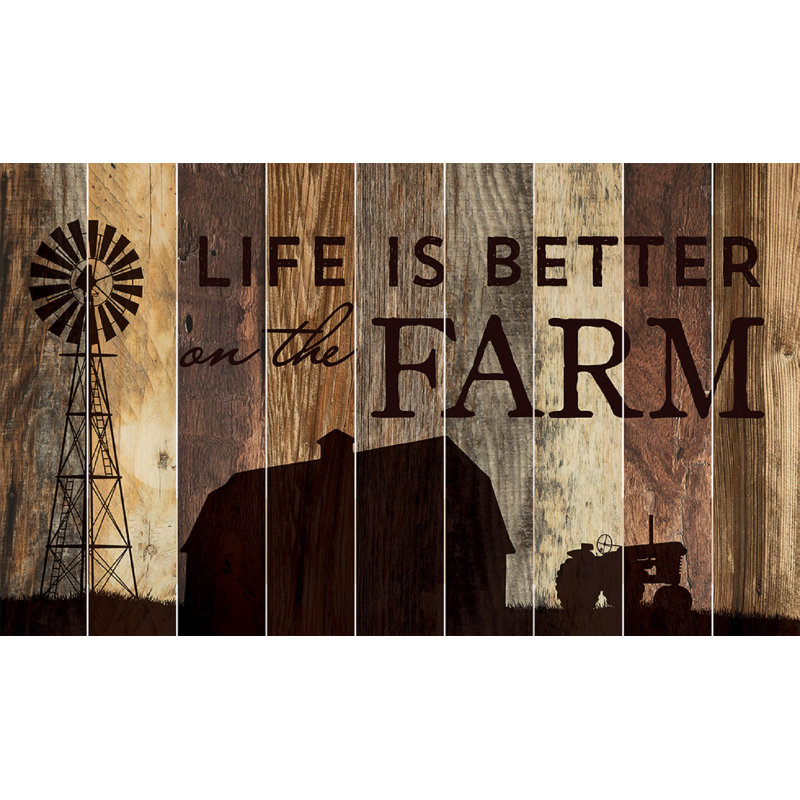 August Grove Barn Board Life Is Better On The Farm Wall Decor