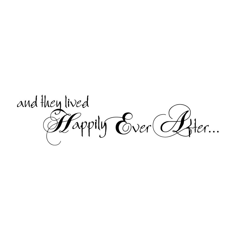 Firesidehome And They Lived Happily Ever After Wall Decal Wayfair