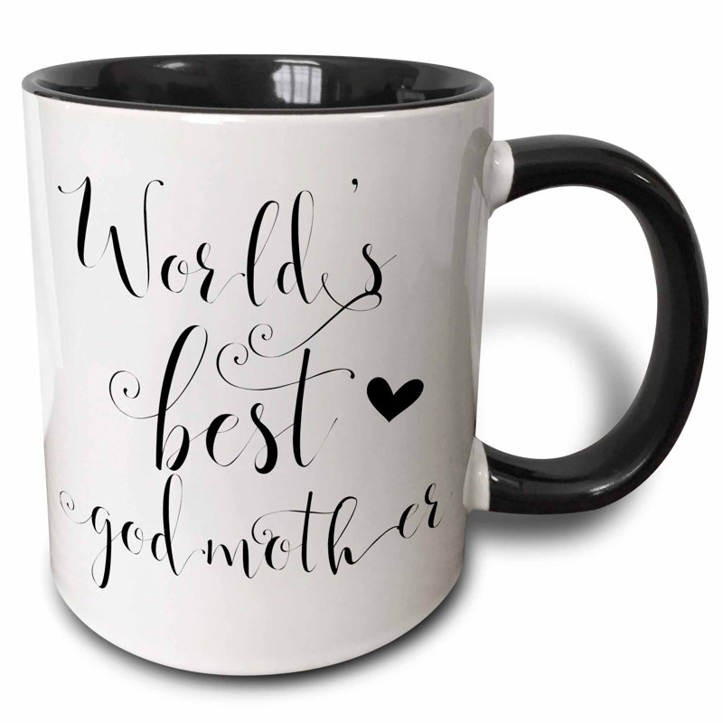 Symple Stuff Kirbyville Best Godmother Ever Worlds Best Godmother Gift For Godmother Coffee Mug Reviews Wayfair