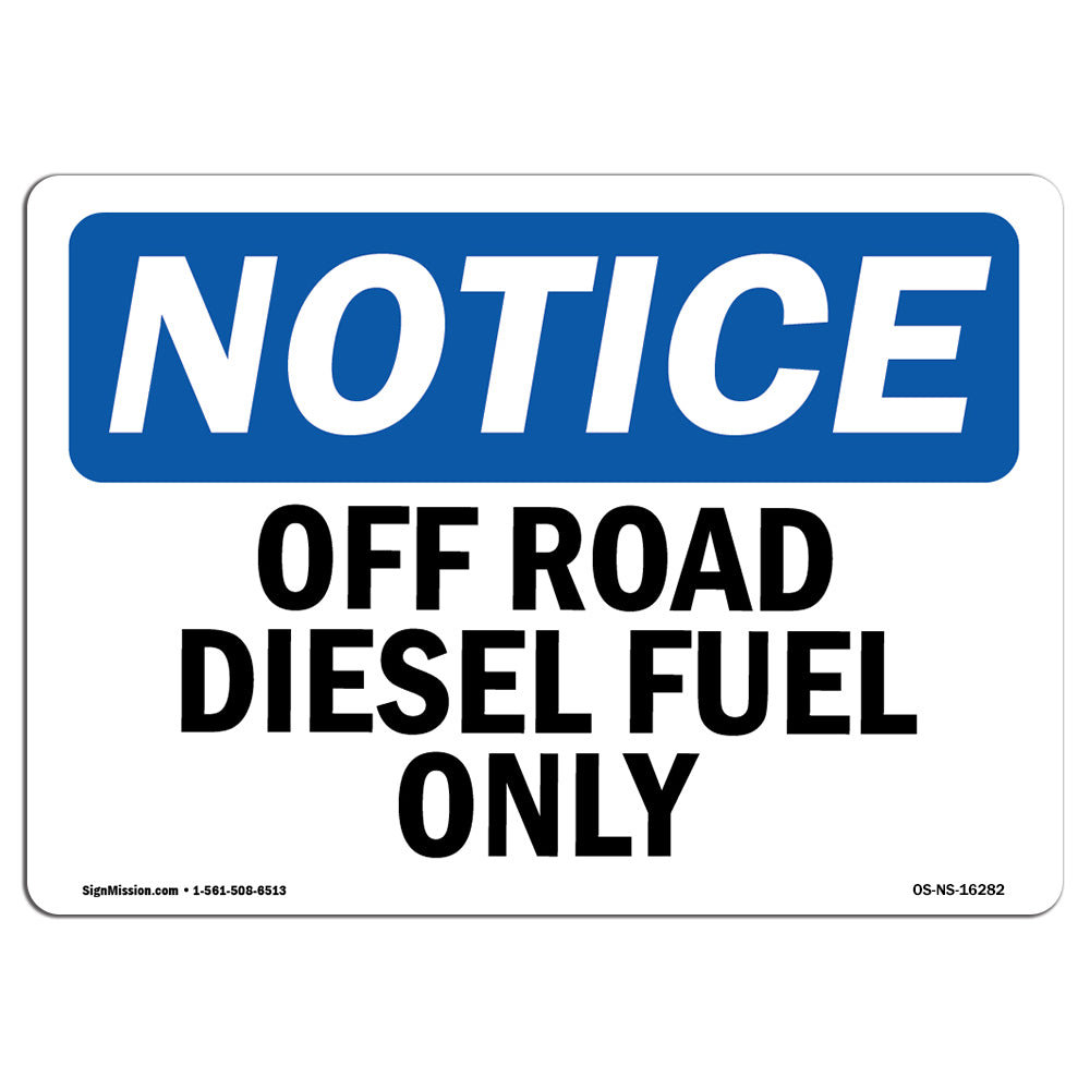 signmission-osha-notice-notice-off-road-diesel-fuel-only-sign-wayfair