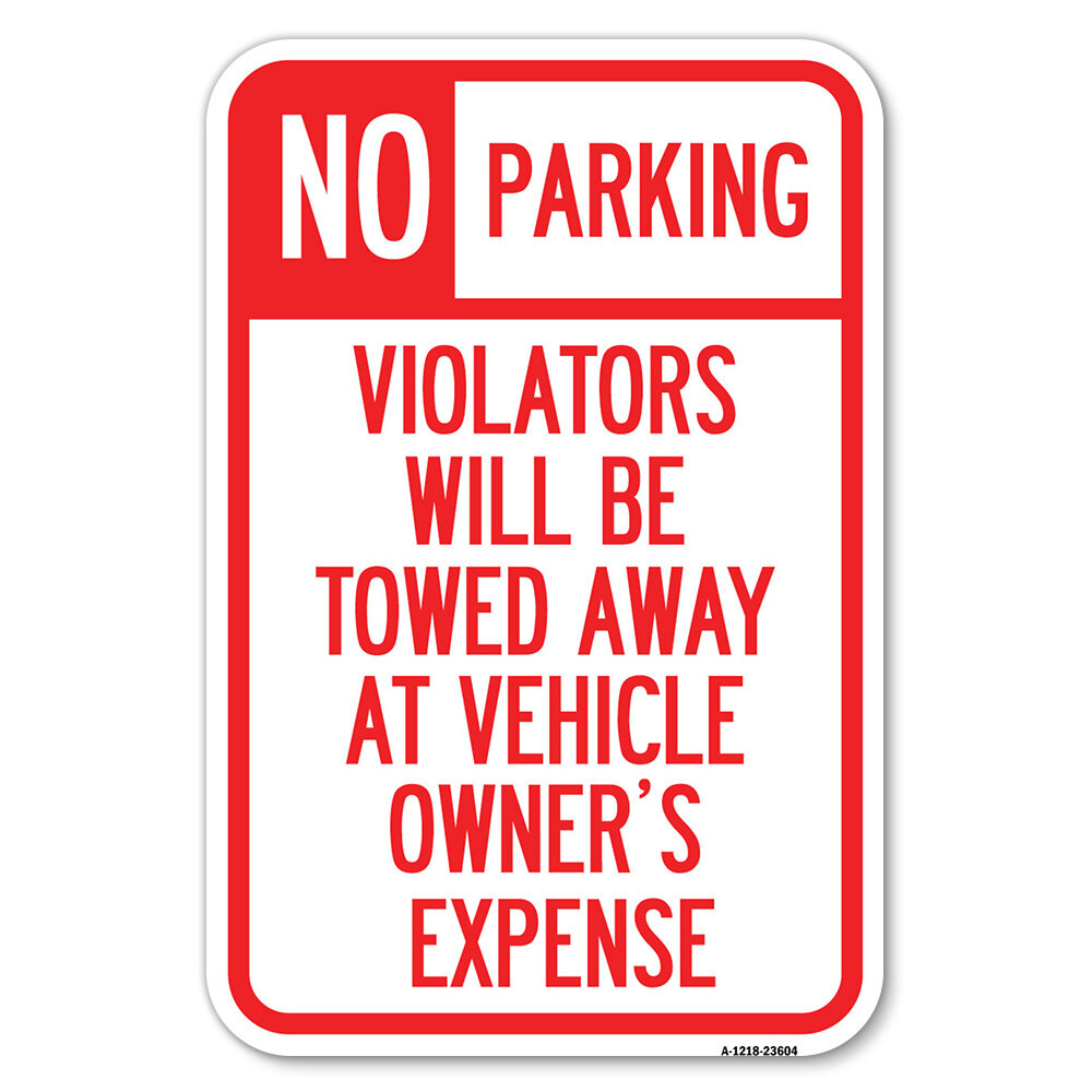 SignMission No Parking, Violators Towed Away At Owner's Expense/23604 ...