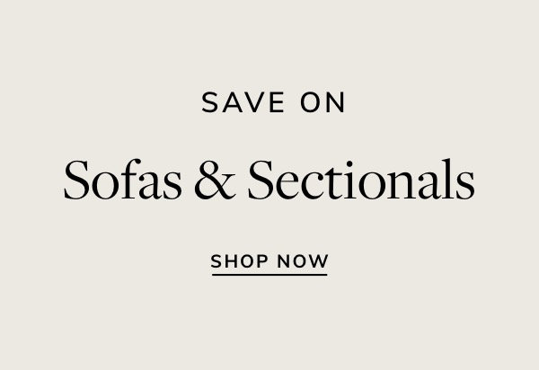 SAVE ON Sofas Sectionals SHOP NOW 