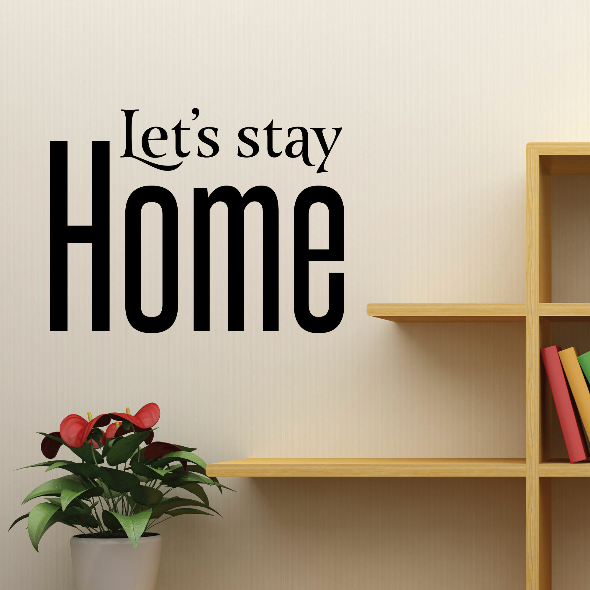 Belvedere Designs Llc Let S Stay Home Entryway Wall Quotes Decal