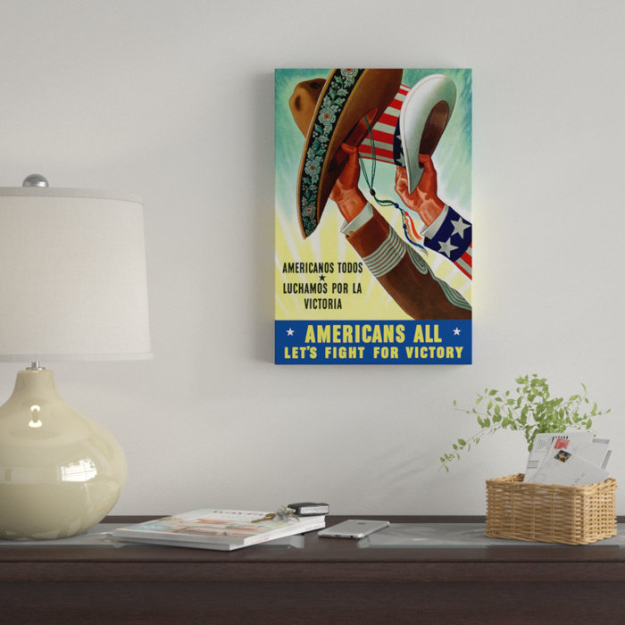 East Urban Home Americanos Todos Luchamos Por La Victoria War East Urban Home Americanos Todos Luchamos Por La Victoria War Poster Vintage Adver On Canvas Wayfair