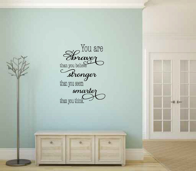 East Urban Home You Are Braver Than You Believer Stronger Than You Seem Smarter Than You Think Wall Decal Wayfair