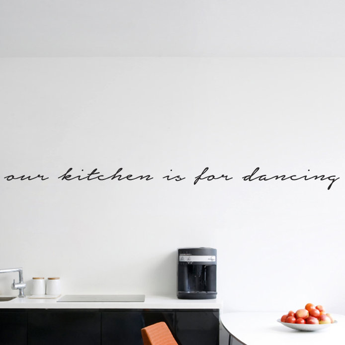 Sweetumswalldecals Our Kitchen Is For Dancing Wall Decal Reviews Wayfair