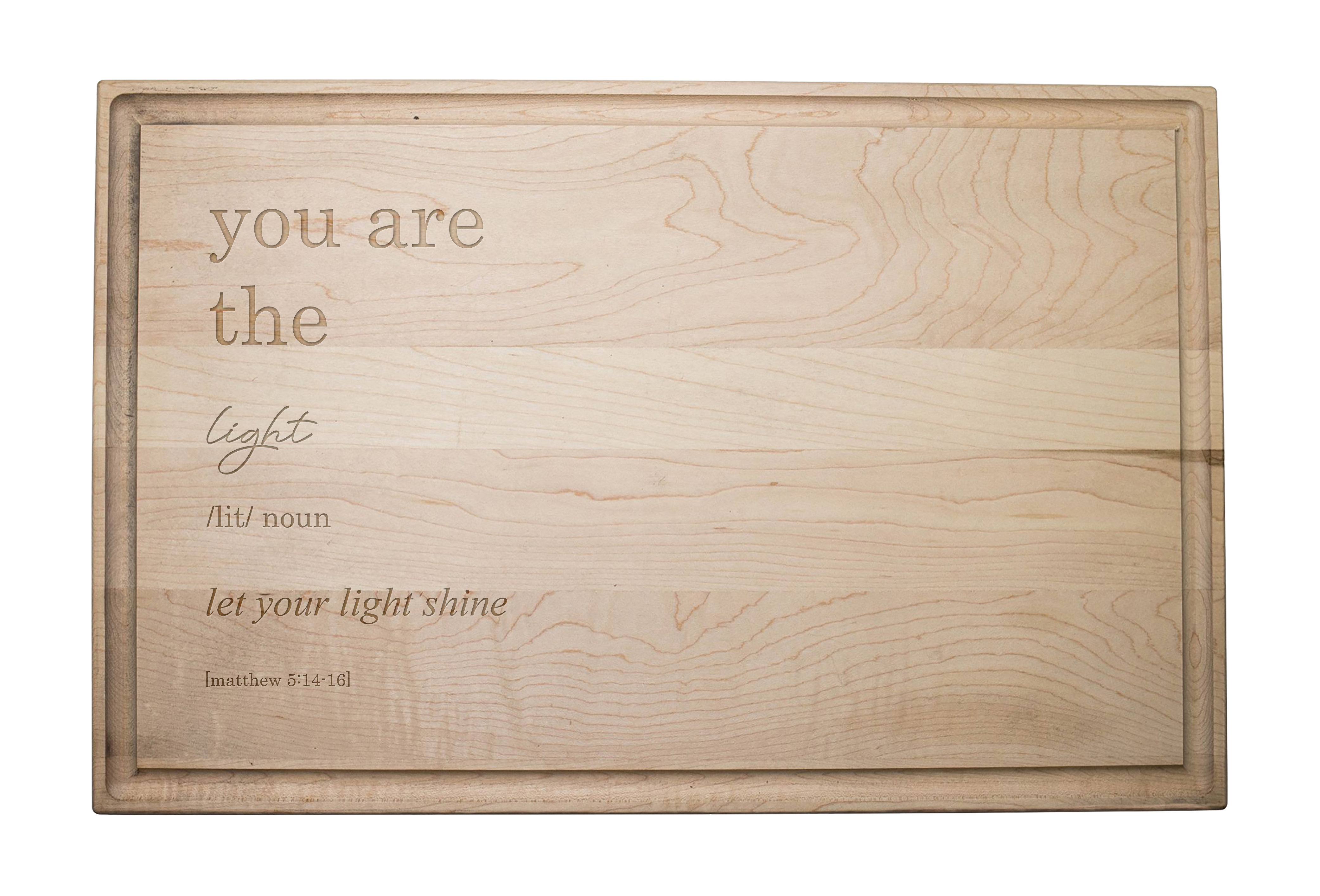 Designs Direct Creative Group You Are The Light Cutting Board Wayfair