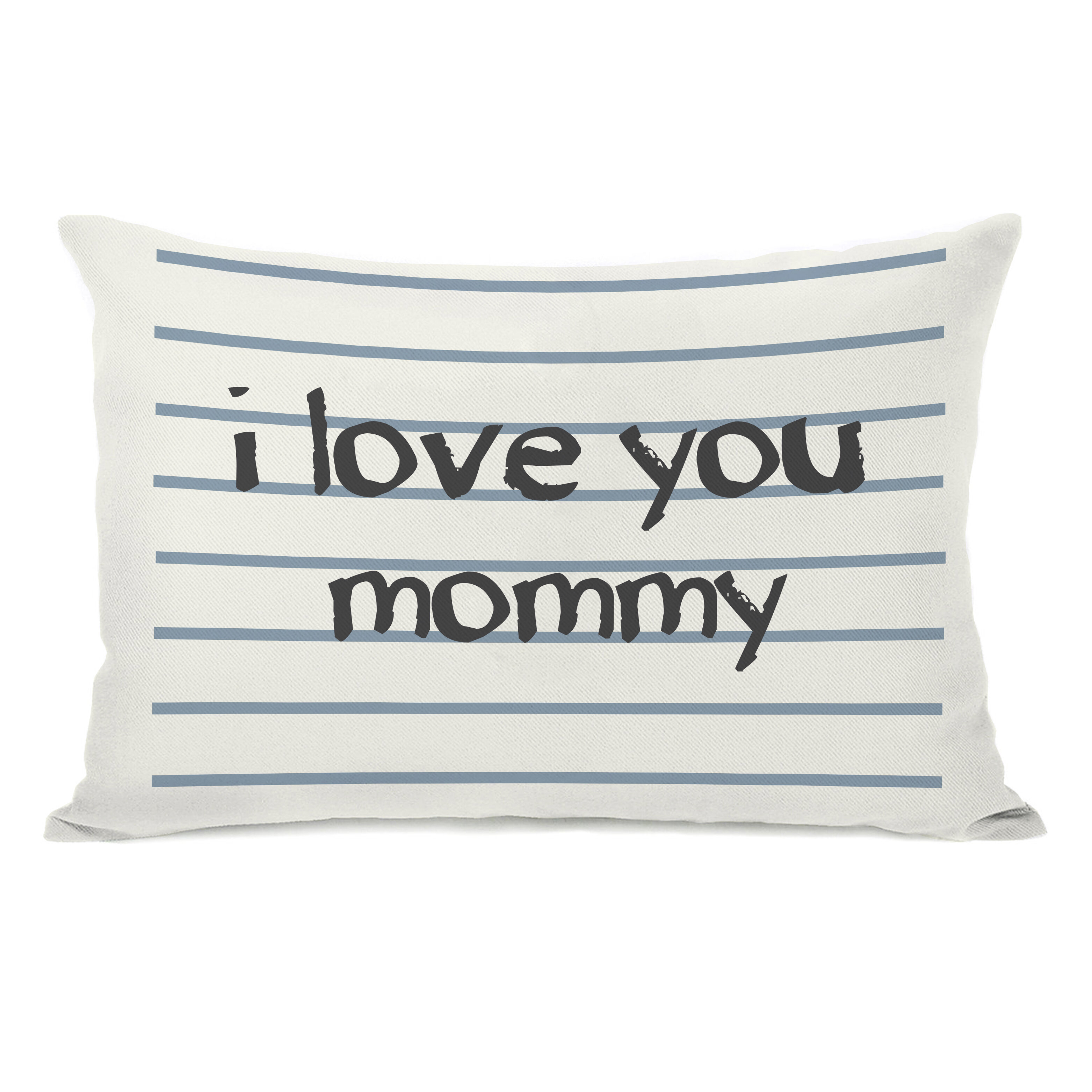 One Bella Casa I Love You Mommy Lined Lumbar Pillow Wayfair