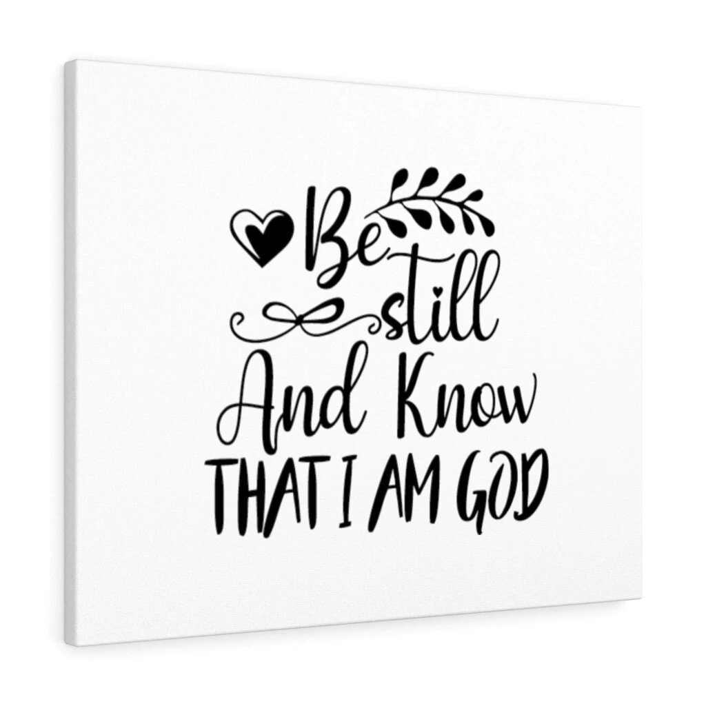 Trinx Be Still Andknow That I Am God Christian Wall Art Bible Verse Print Ready To Hang Wayfair