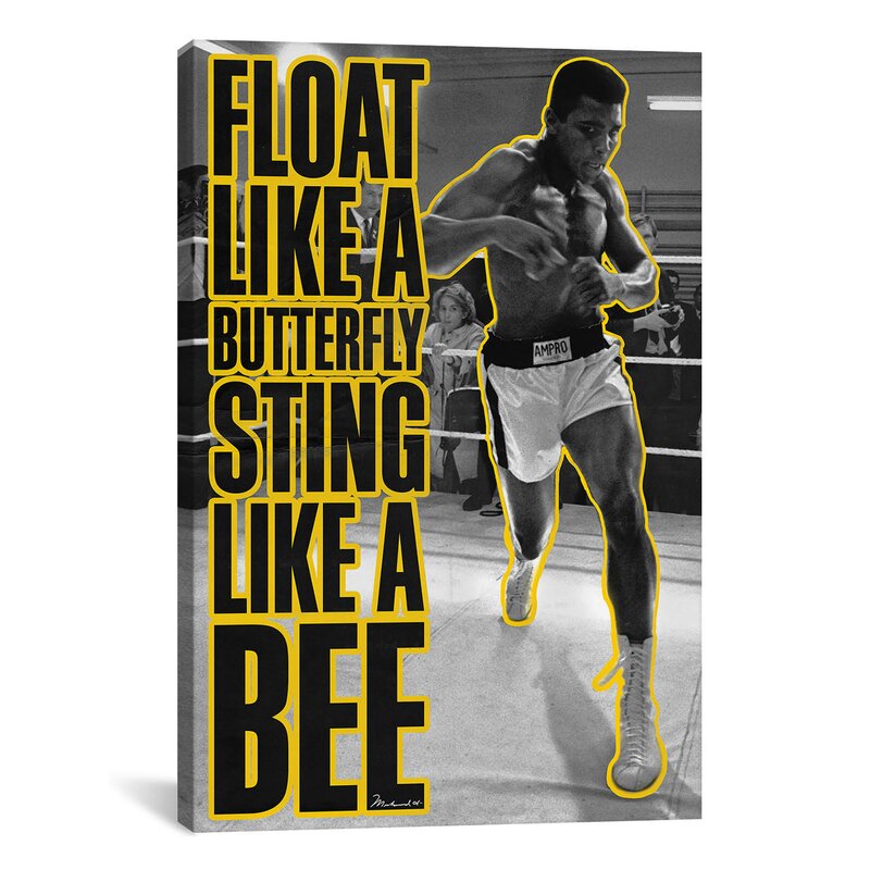 Winston Porter Float Like A Butterfly Sting Like A Bee By Muhammad Ali Graphic Art On Canvas Wayfair