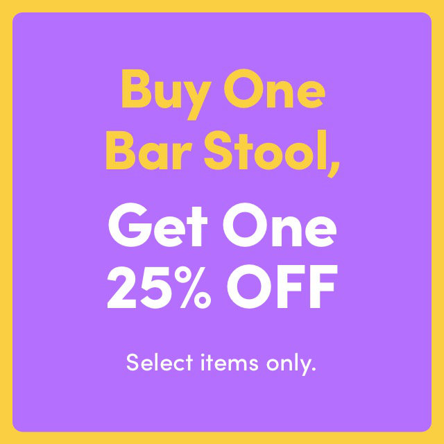 Buy One Bar Stool, Get One 25% OFF