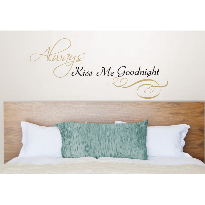 Wallpops Always Kiss Me Goodnight Wall Decal Reviews Wayfair Always Kiss Me Goodnight Wall Decal