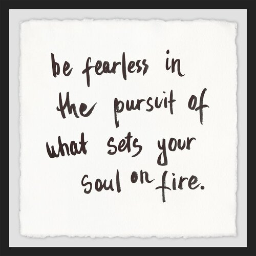 Wrought Studio Be Fearless - Picture Frame Print | Wayfair