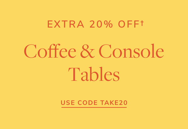 Coffee + Console Table Sale