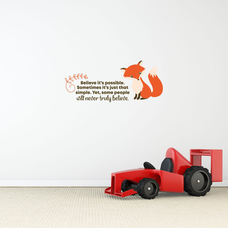 Zoomie Kids Truly Believe Fox Animal Life Cartoon Quotes Decors Wall Sticker Art Design Decal For Girls Boys Kids Room Home Decor Wall Art Vinyl 20x40 Inch Wayfair