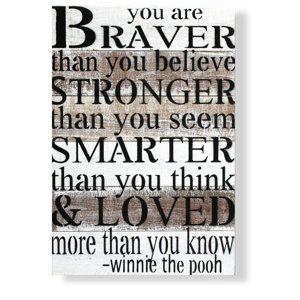 Reclaimed Wood You Are Braver than You Believe Textual Art Plaque