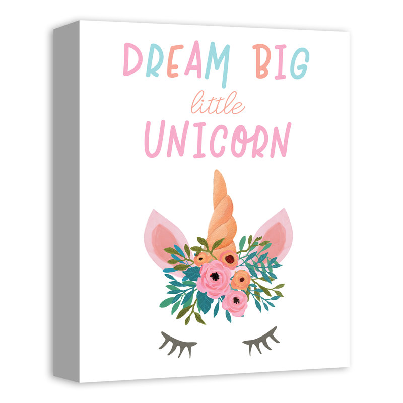 Zoomie Kids Marengo Dream Big Little Unicorn Canvas Art Wayfair