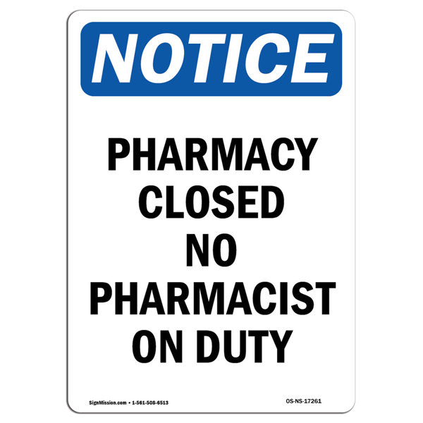 SignMission Pharmacy Closed No Pharmacist on Duty Sign | Wayfair