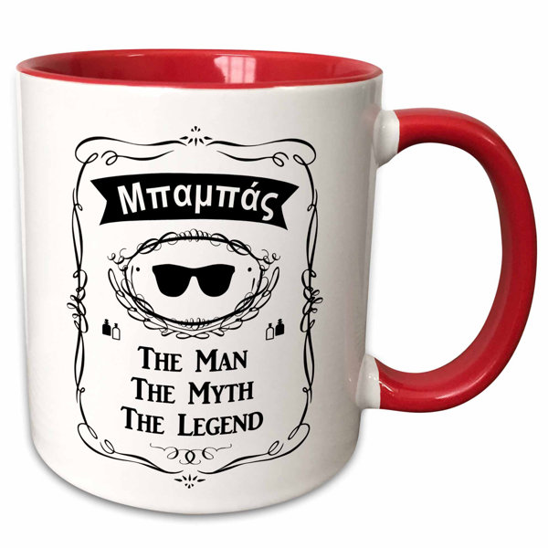 East Urban Home Baba The Man The Myth The Legend Dad Father Greek Text Mpampas Mbambas Coffee Mug Wayfair
