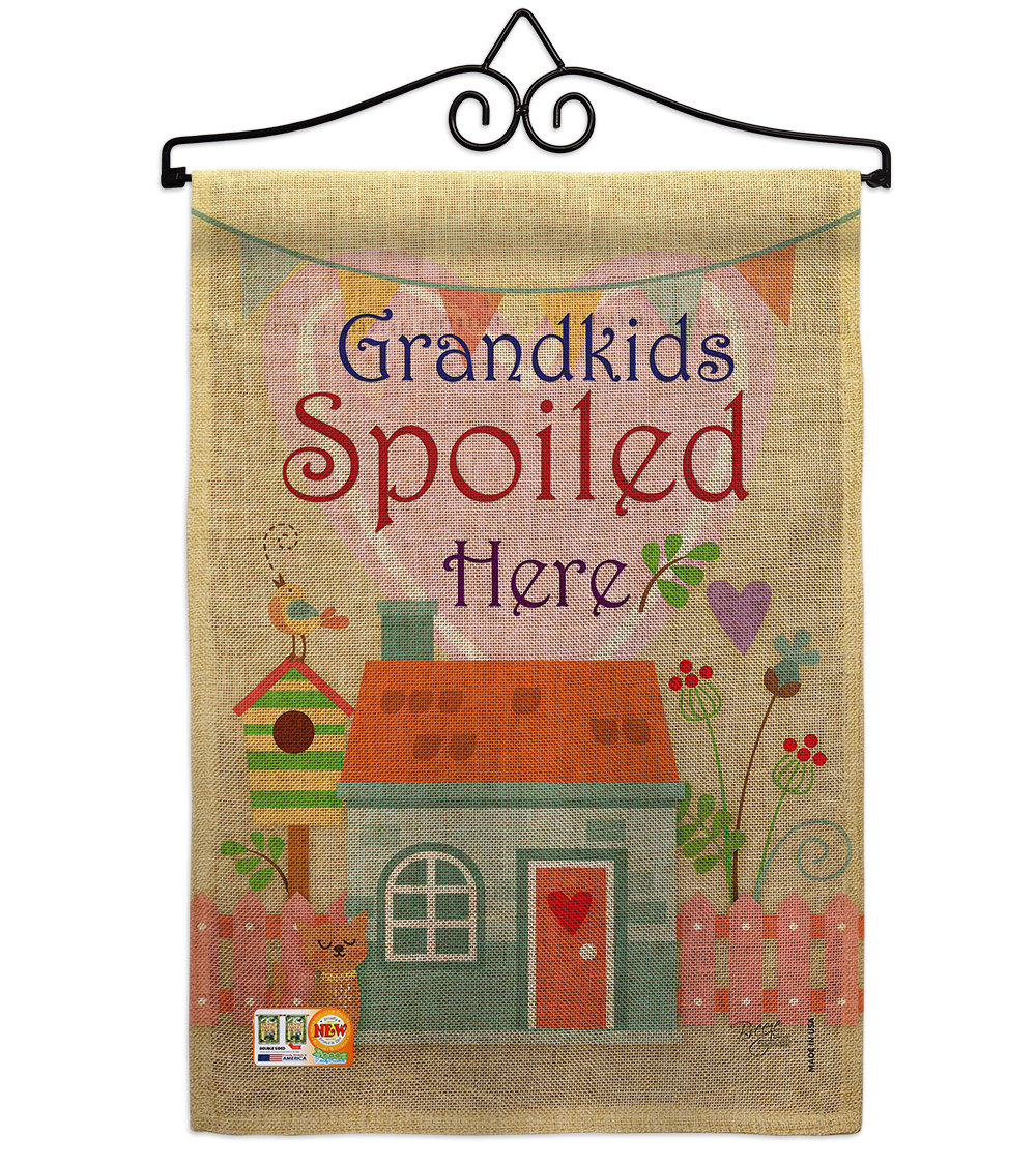 Breeze Decor Grandkids Spoiled Here Burlap Special Occasion Family 2 Sided Burlap 19 X 13 In Garden Flag Wayfair