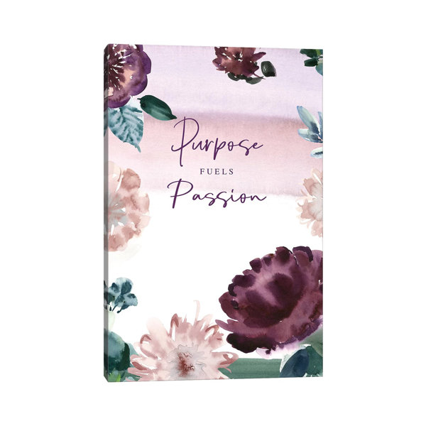 Maturi Purpose Fuels Passion - Print on Canvas | Wayfair.co.uk