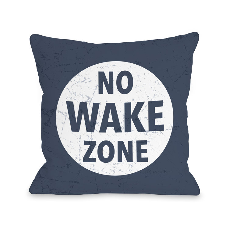 no wake zone pillow