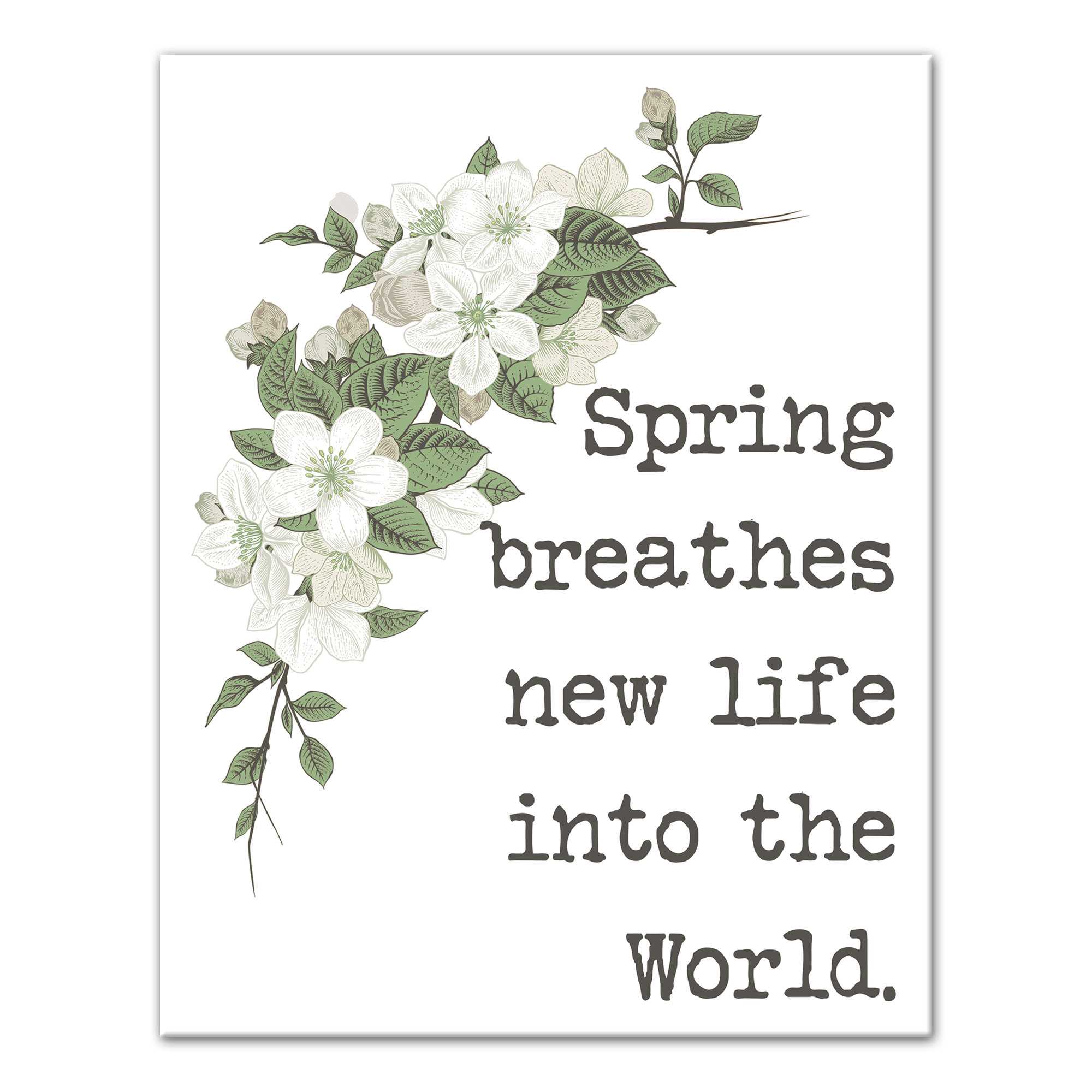 August Grove Spring Breathes New Life Textual Art On Wrapped Canvas Wayfair