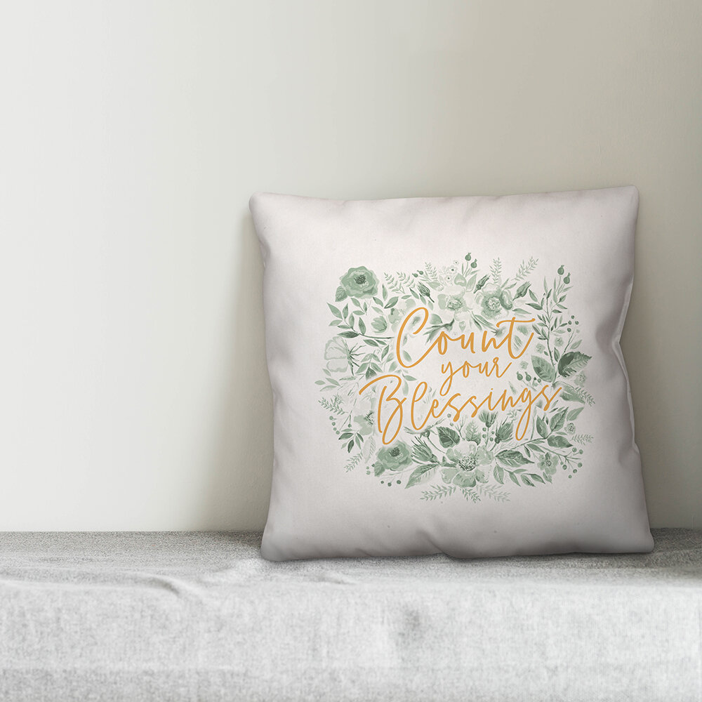 Gracie Oaks Mccoin Count Your Blessings Throw Pillow | Wayfair