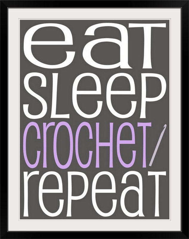 Great Big Canvas Hobbies Eat Sleep Repeat Crochet By Kate