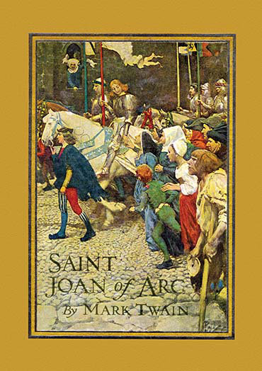 Buyenlarge Saint Joan Of Arc By Mark Twain Graphic Art Wayfair
