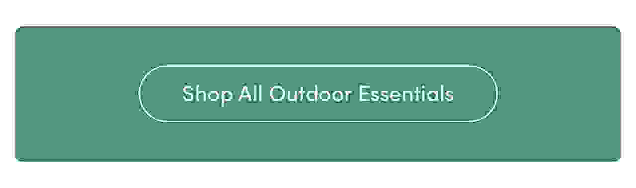 Shop All Outdoor Essentials 