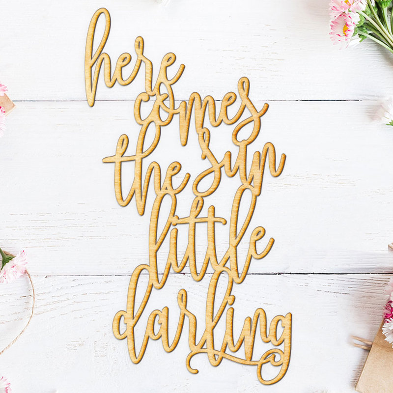Ebern Designs Here Comes The Sun Little Darling Wall Decor Wayfair