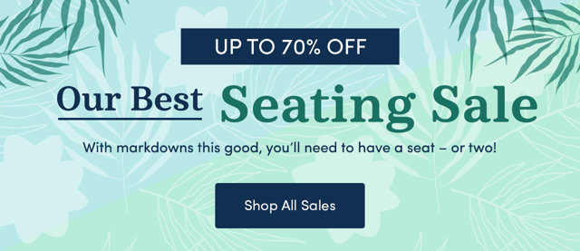 Our Best Seating Sale