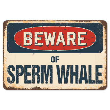 Beware Of Sperm Whale Rustic Sign SignMission Classic Plaque Decoration 