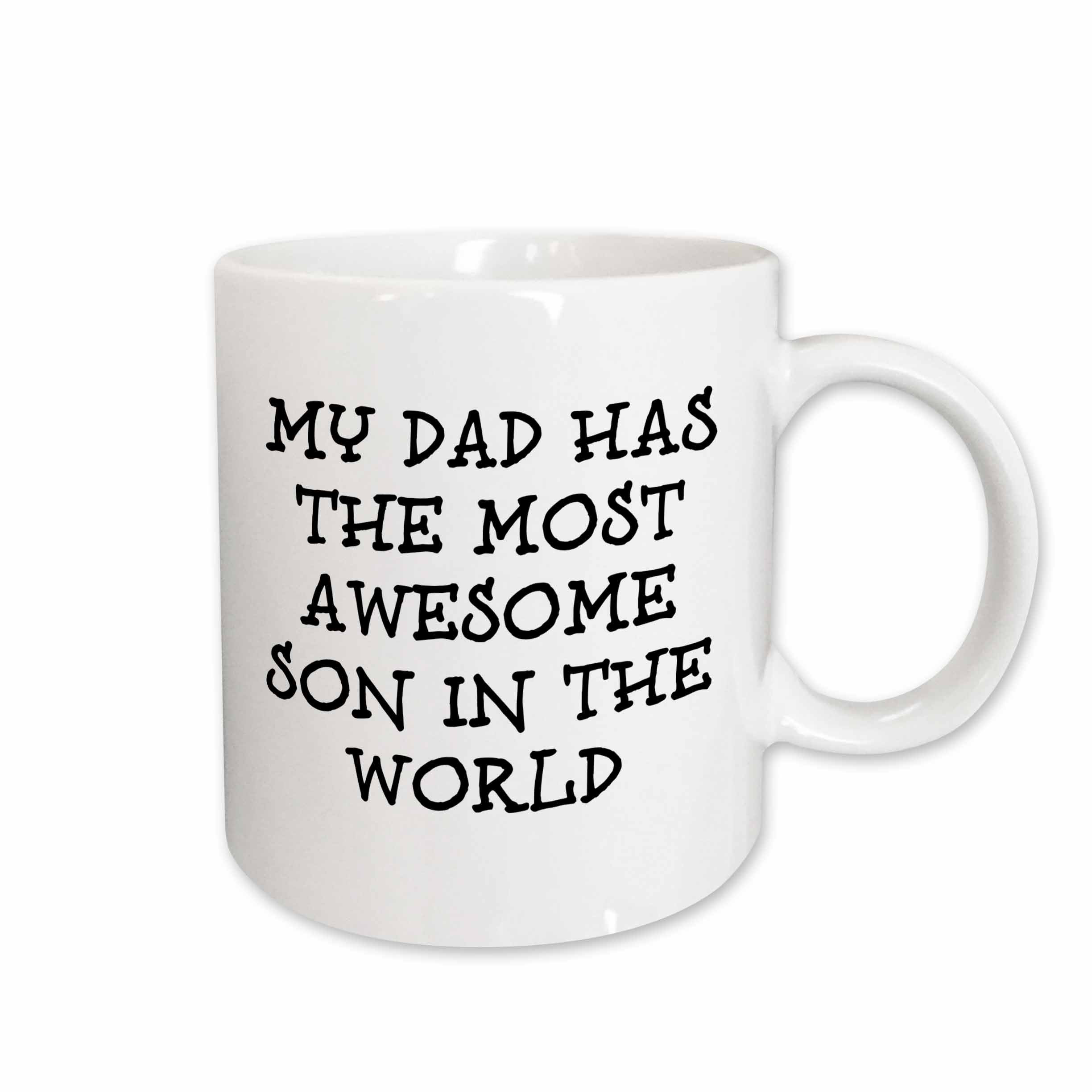 East Urban Home My Dad Has The Most Awesome Son In The World Coffee Mug Wayfair