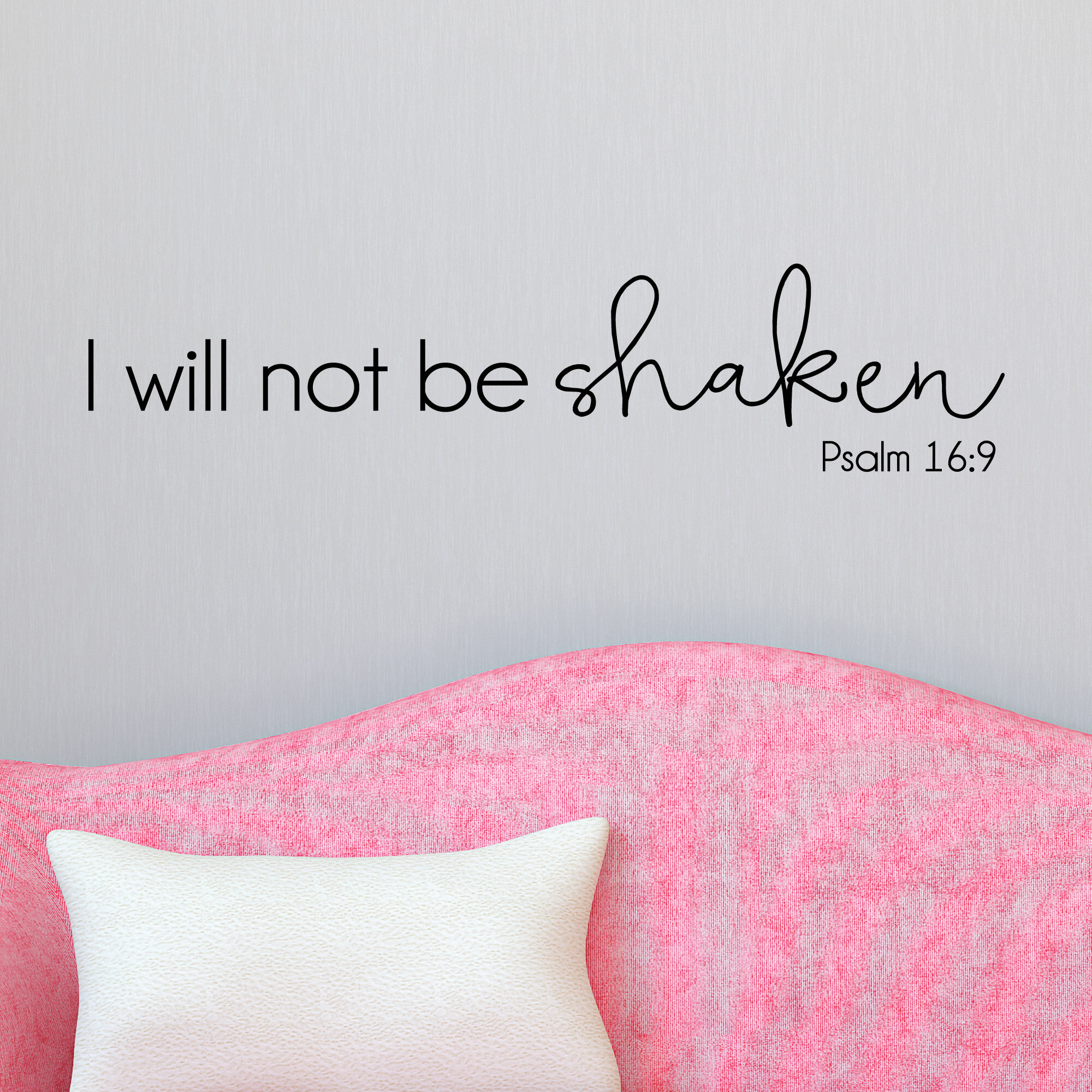 Belvedere Designs Llc I Will Not Be Shaken Wall Quotes Decal Wayfair