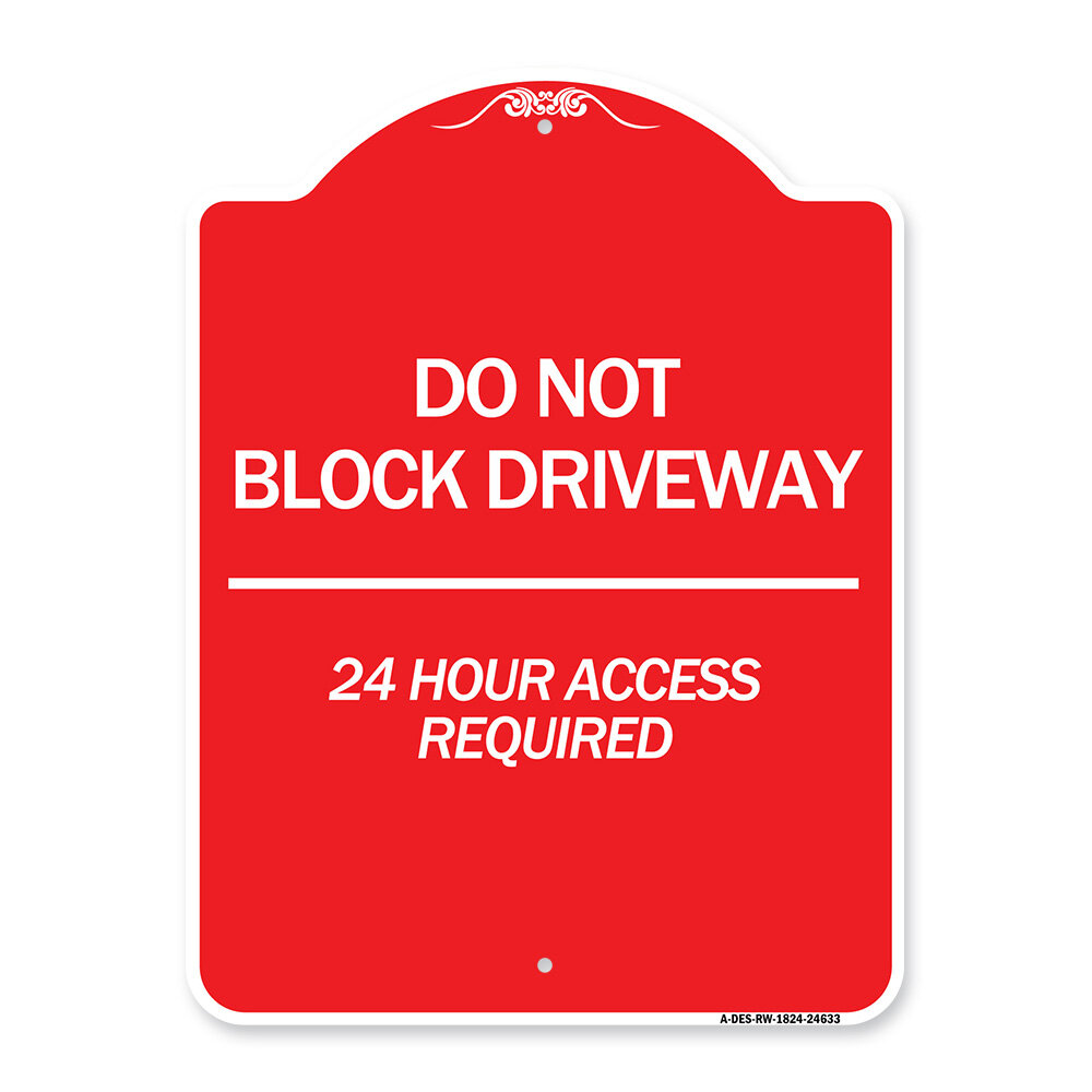 Signmission Designer Series Sign - Do Not Block Driveway 24 Hour Access ...