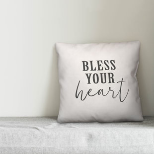 Bless Your Heart Pillow Wayfair