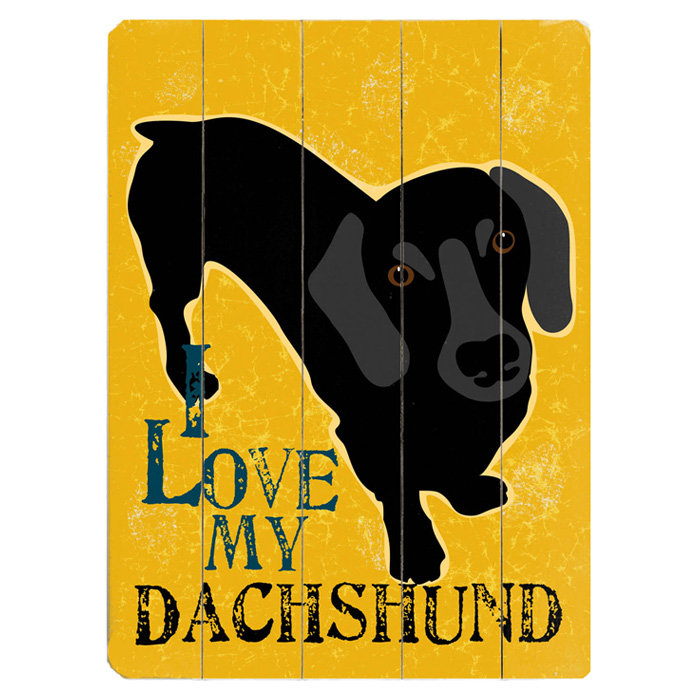 Artehouse Llc I Love My Dachshund Graphic Art Print Multi Piece Image On Wood Wayfair